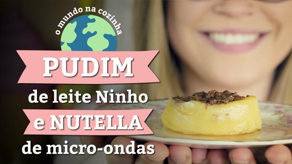 Pudim de leite ninho e nutella de microondas